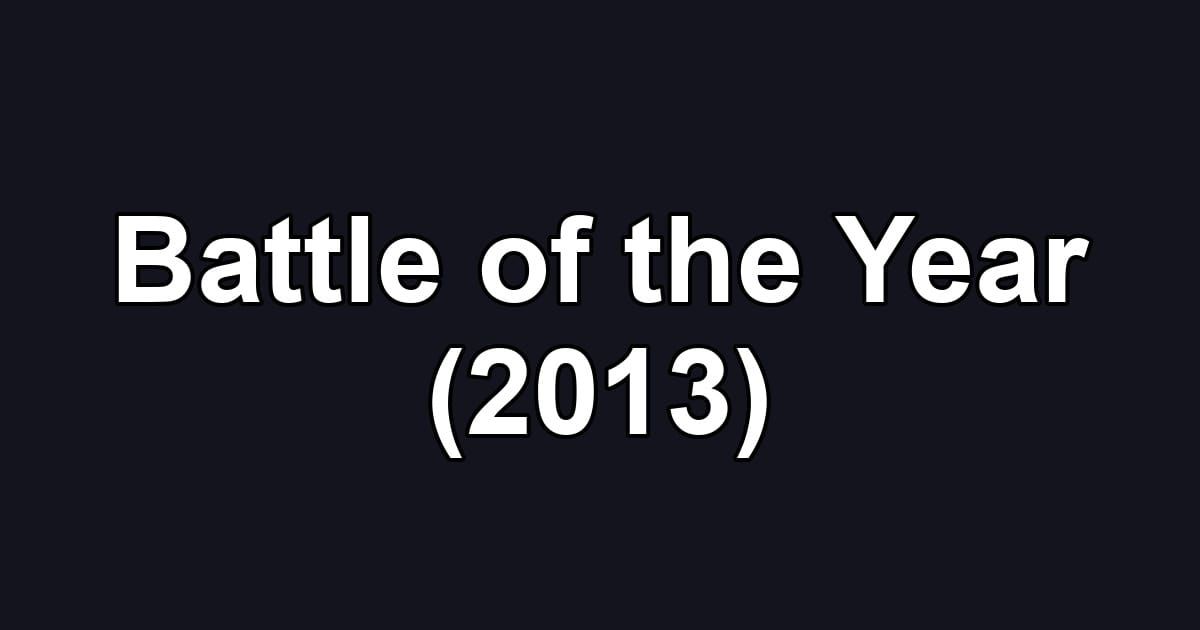 Battle of the Year (2013)