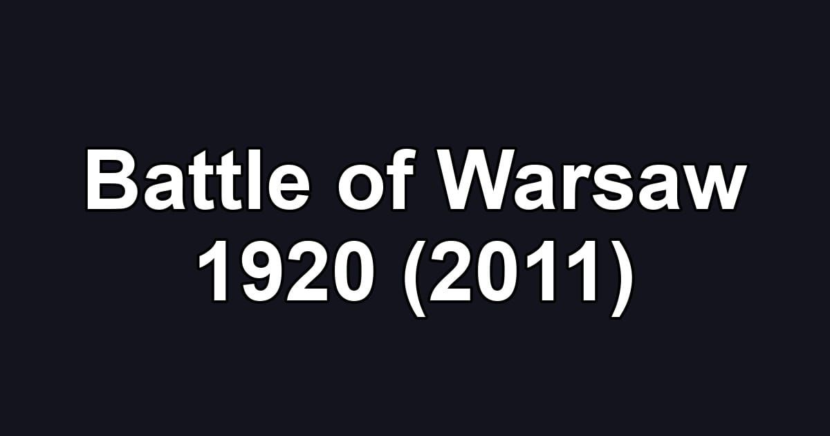 Battle of Warsaw 1920 (2011)