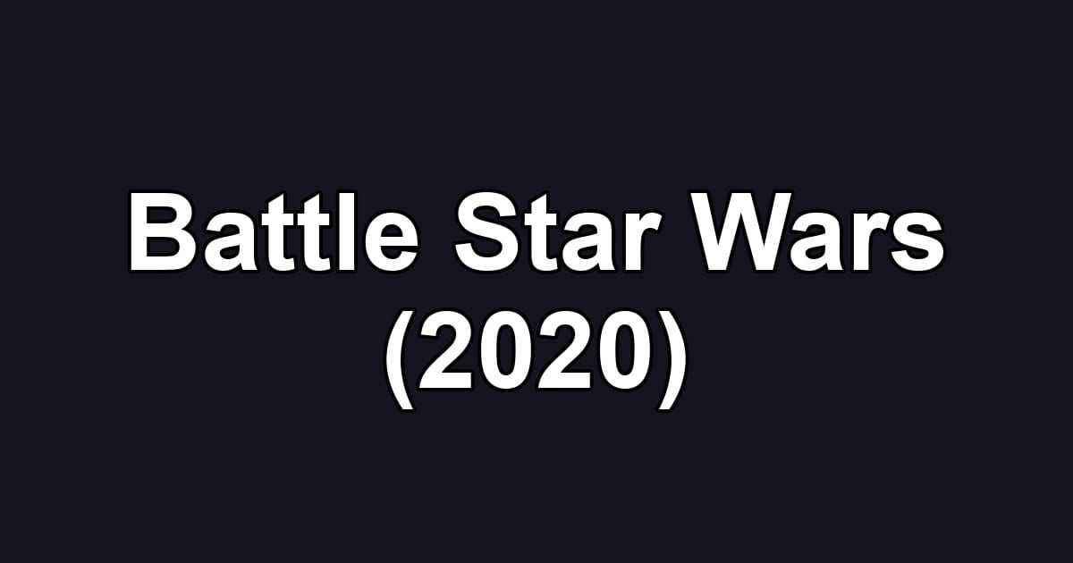 Battle Star Wars (2020)