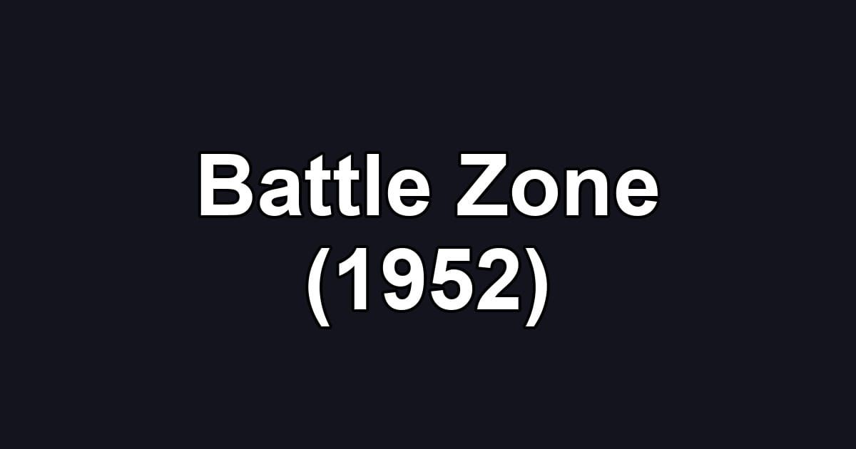 Battle Zone (1952)