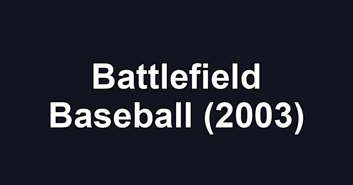 Battlefield Baseball (2003)