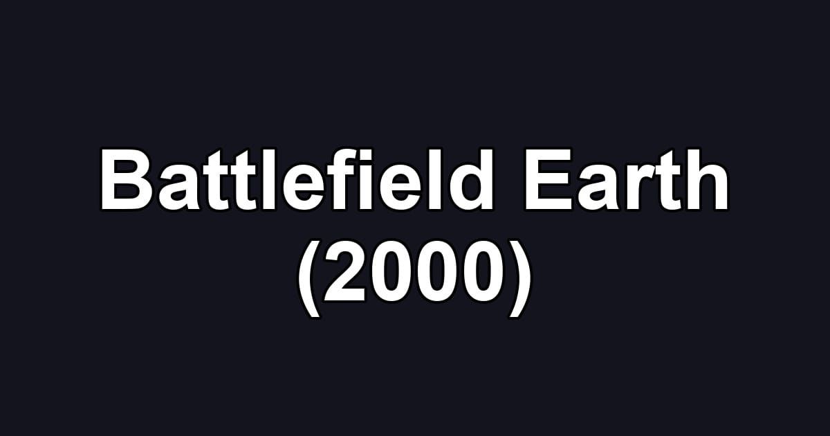 Battlefield Earth (2000)