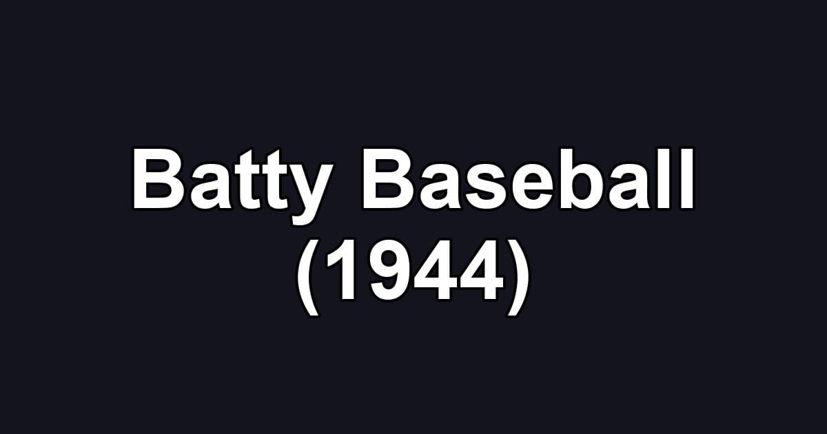 Batty Baseball (1944)
