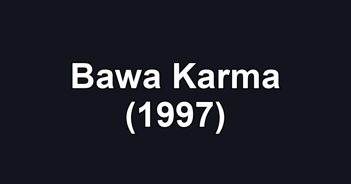 Bawa Karma (1997)