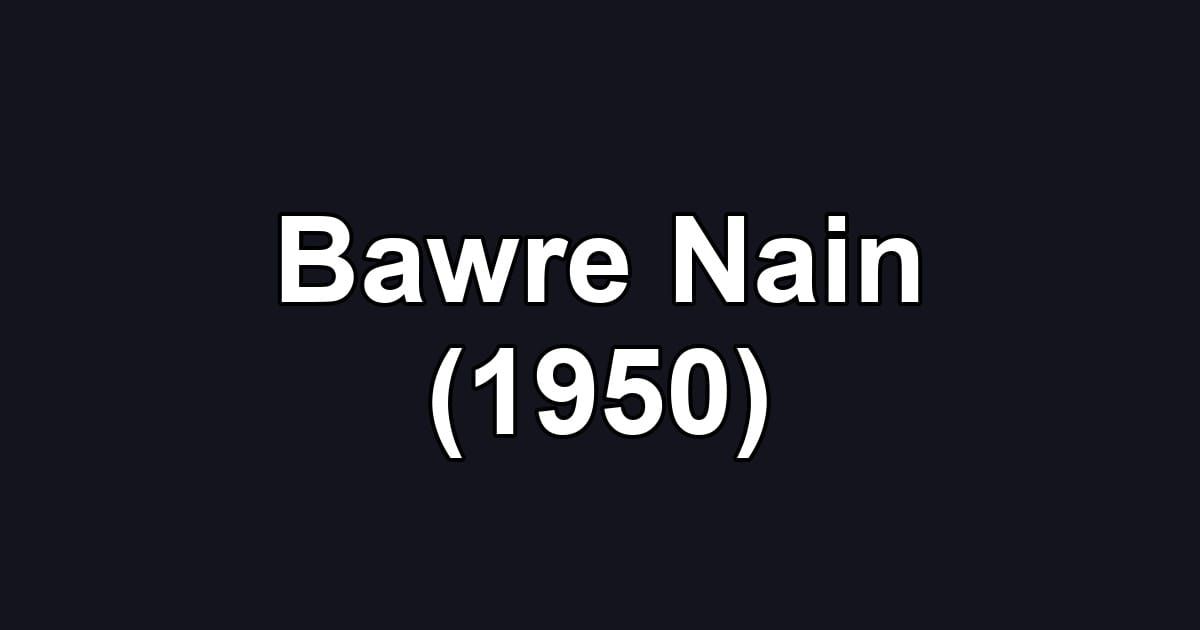 Bawre Nain (1950)