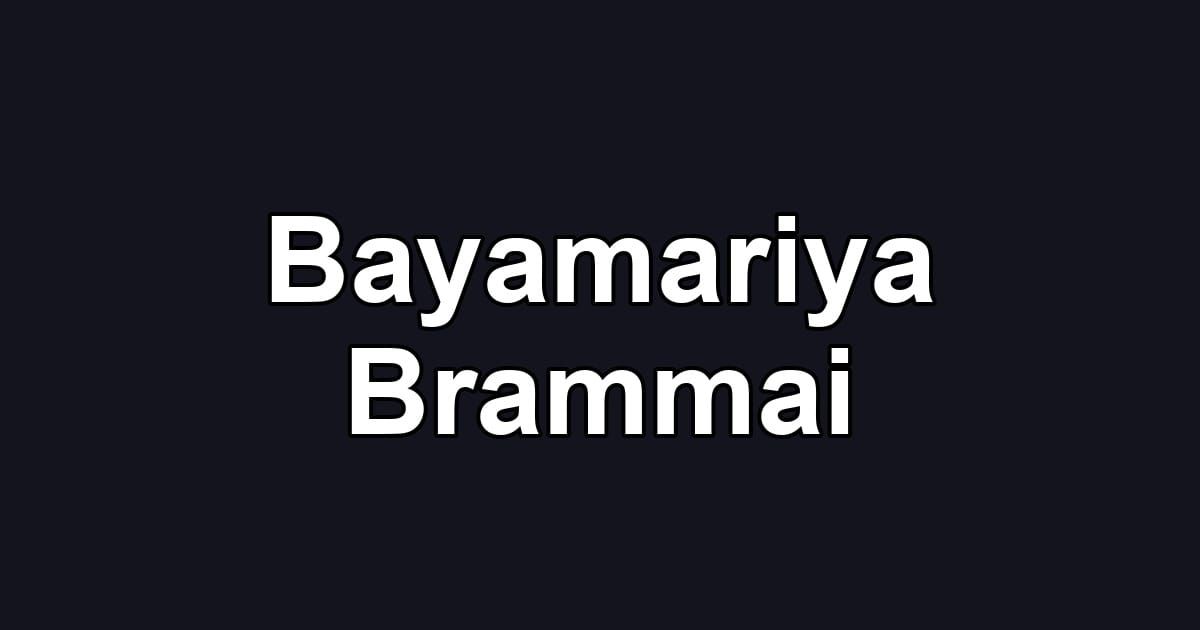 Bayamariya Brammai