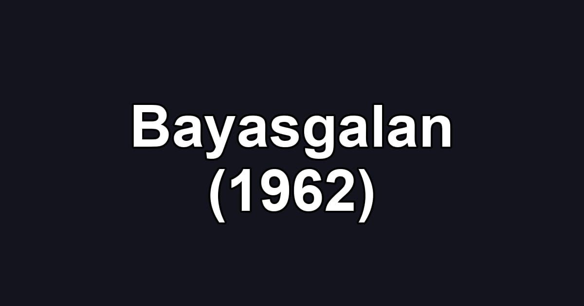Bayasgalan (1962)