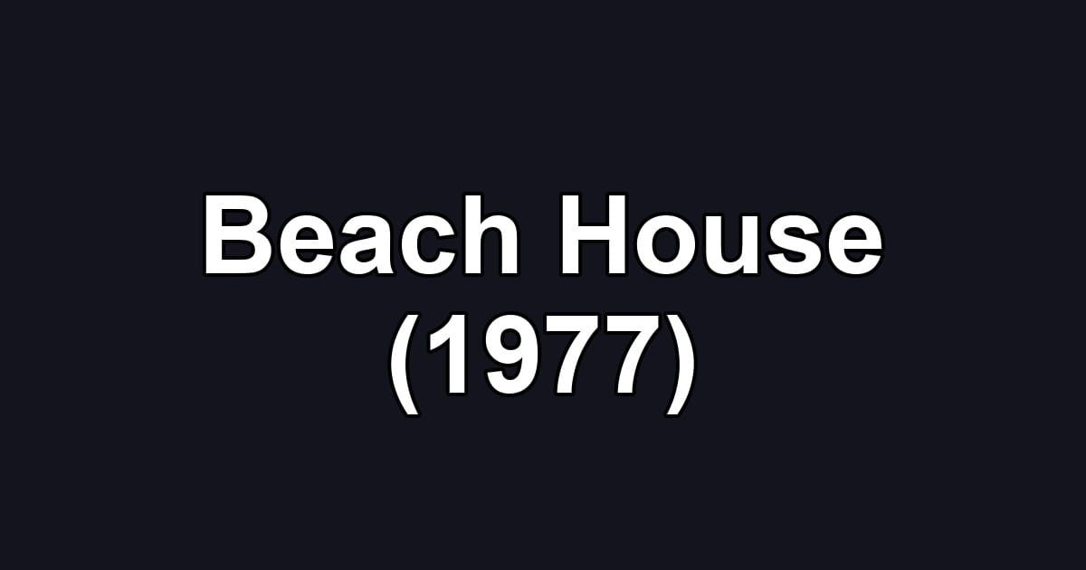 Beach House (1977)