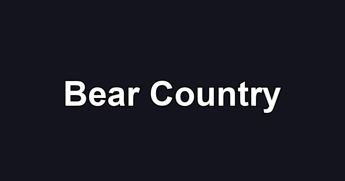 Bear Country