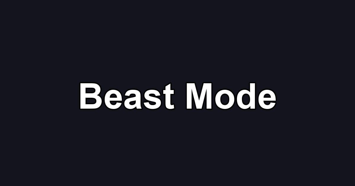 Beast Mode