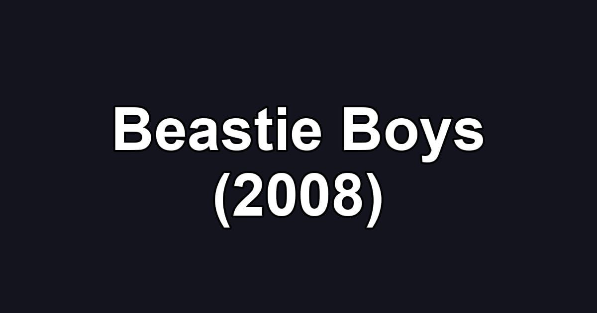 Beastie Boys (2008)