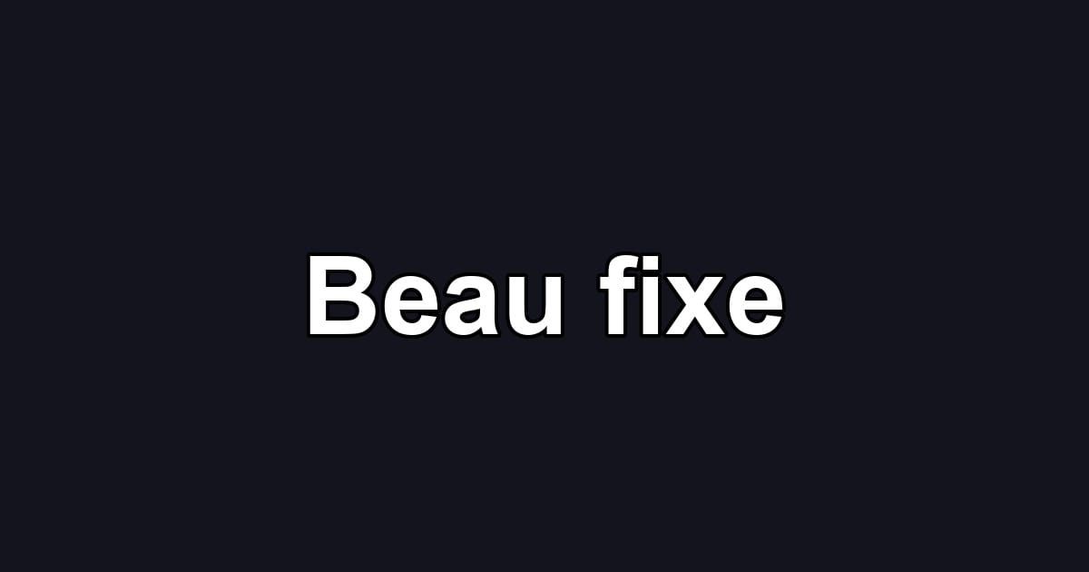 Beau fixe
