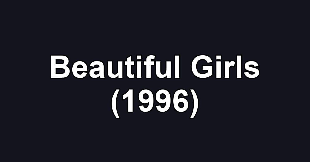 Beautiful Girls (1996)