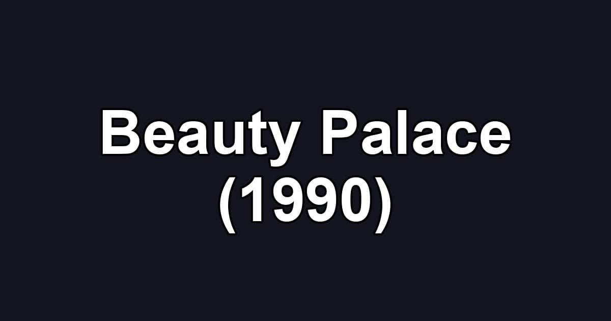 Beauty Palace (1990)