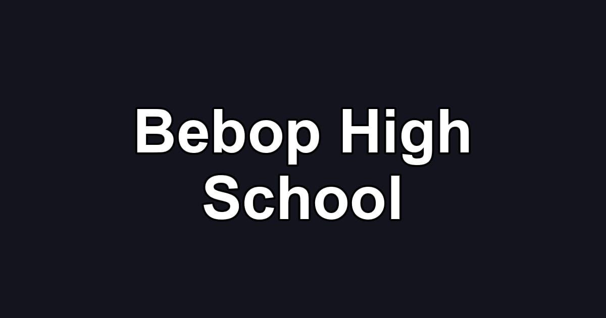 Bebop High School