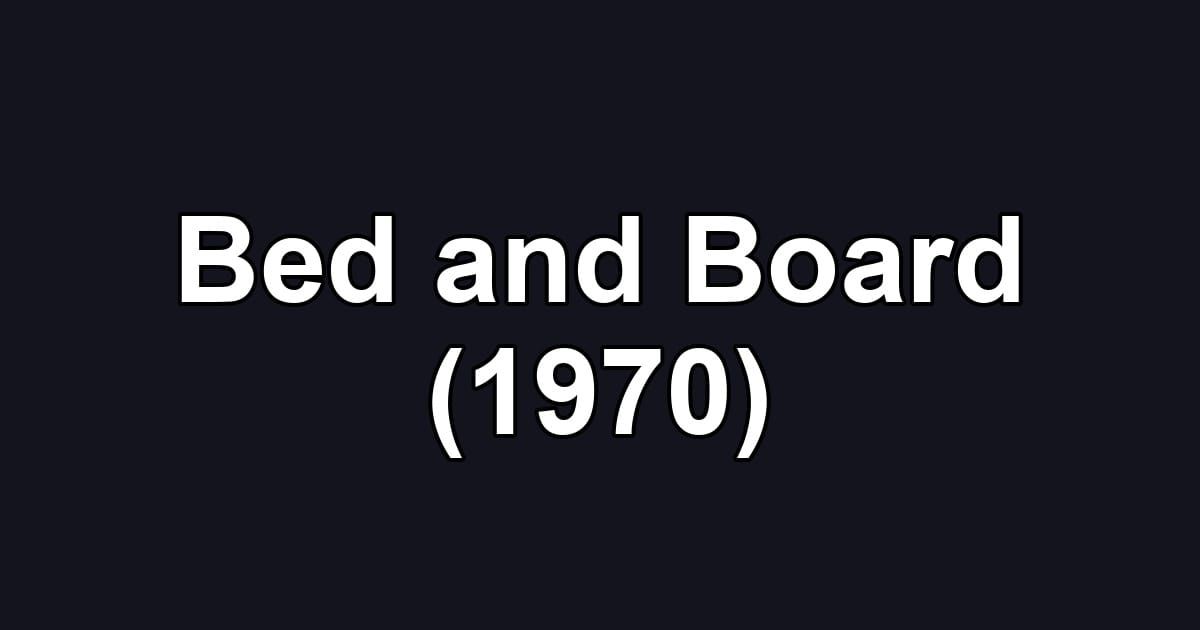 Bed and Board (1970)