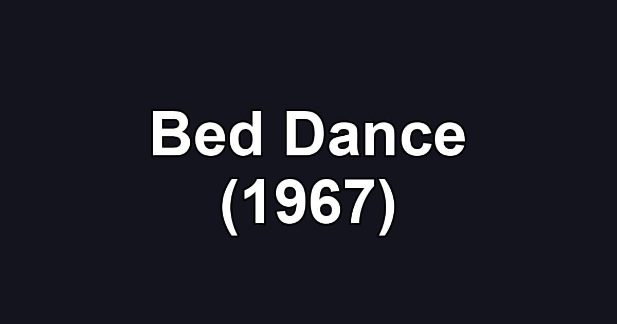 Bed Dance (1967)