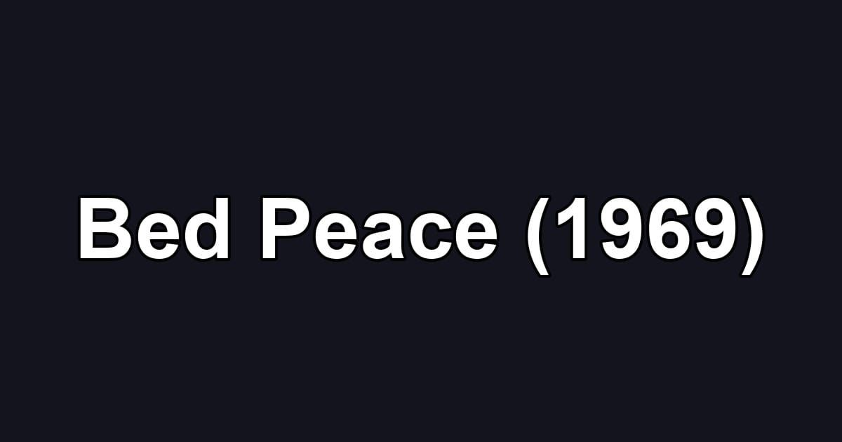 Bed Peace (1969)