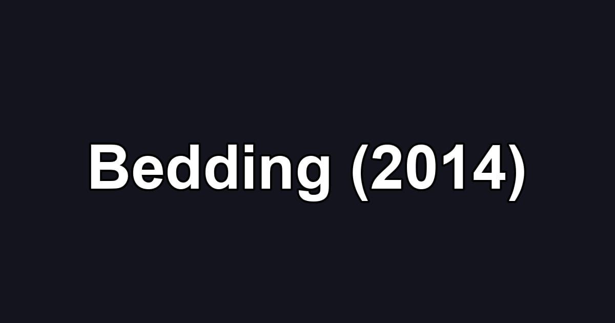 Bedding (2014)