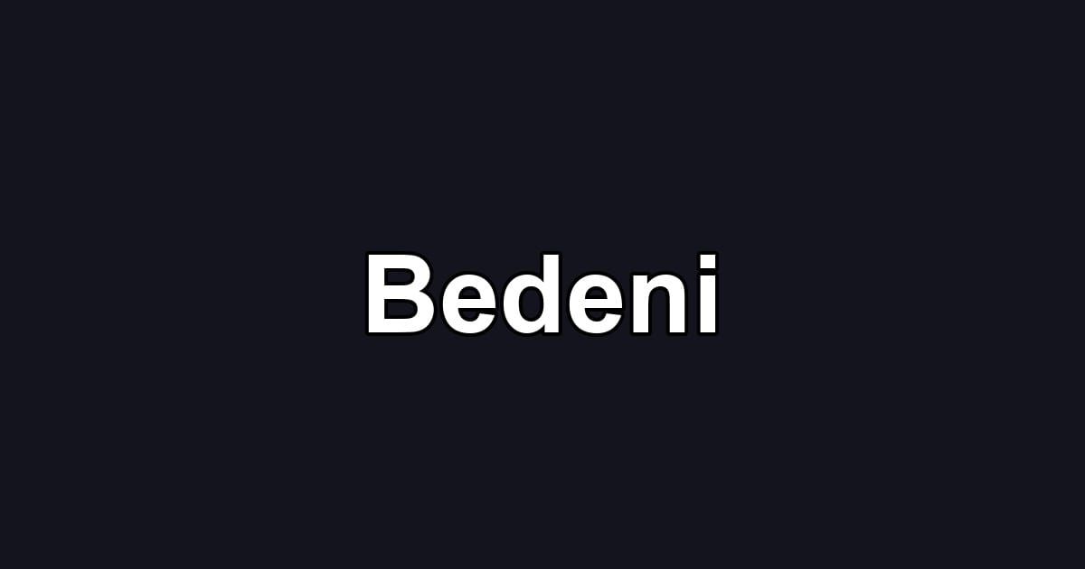 Bedeni