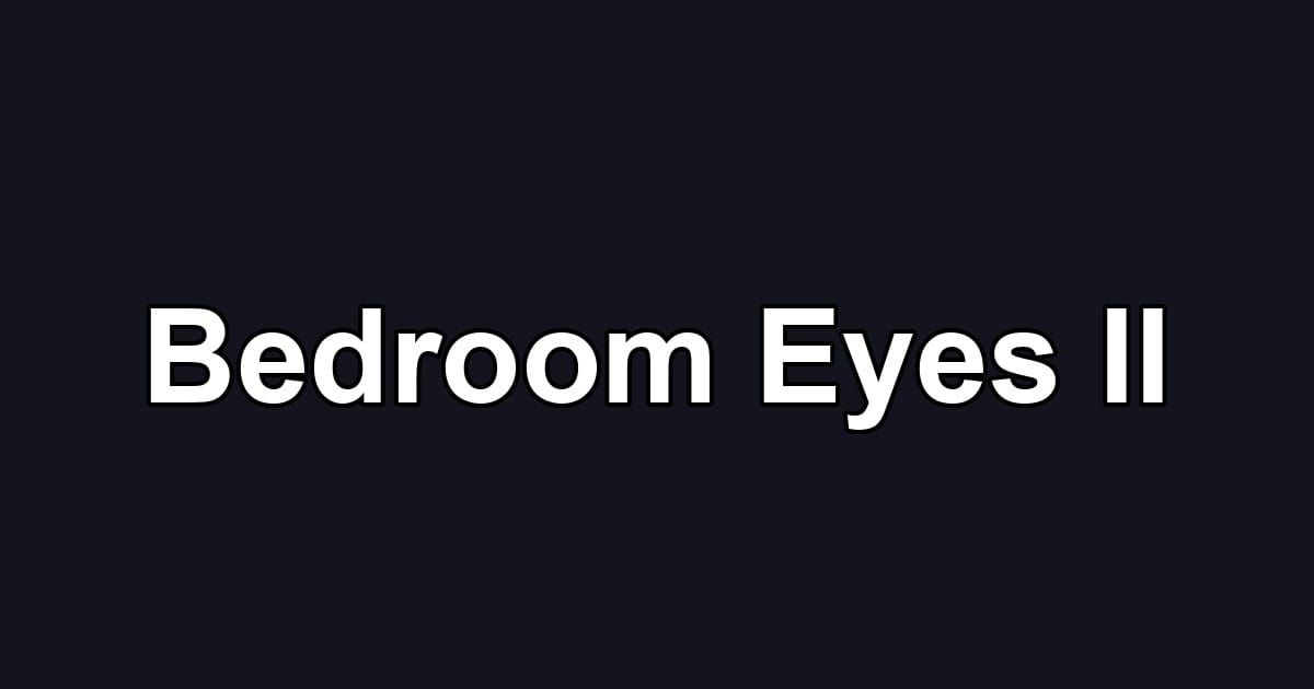 Bedroom Eyes II
