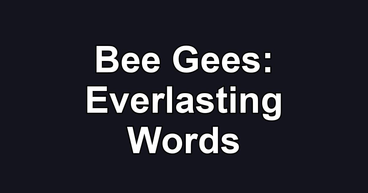 Bee Gees: Everlasting Words
