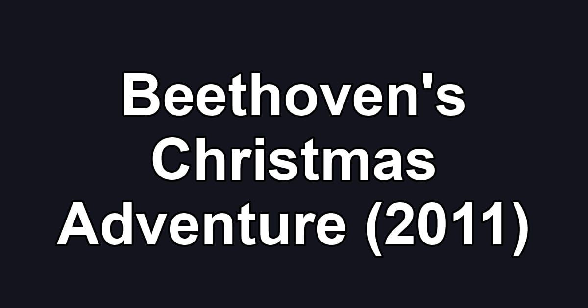 Beethoven's Christmas Adventure (2011)