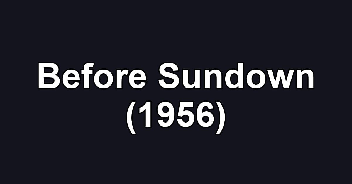 Before Sundown (1956)