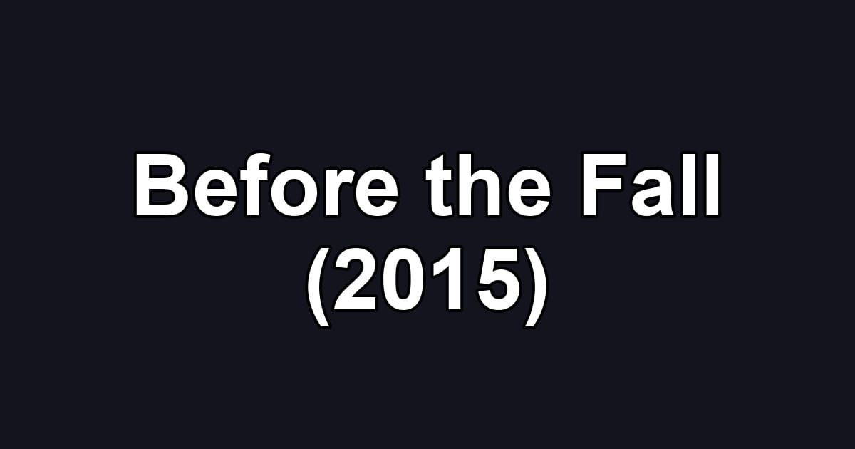 Before the Fall (2015)
