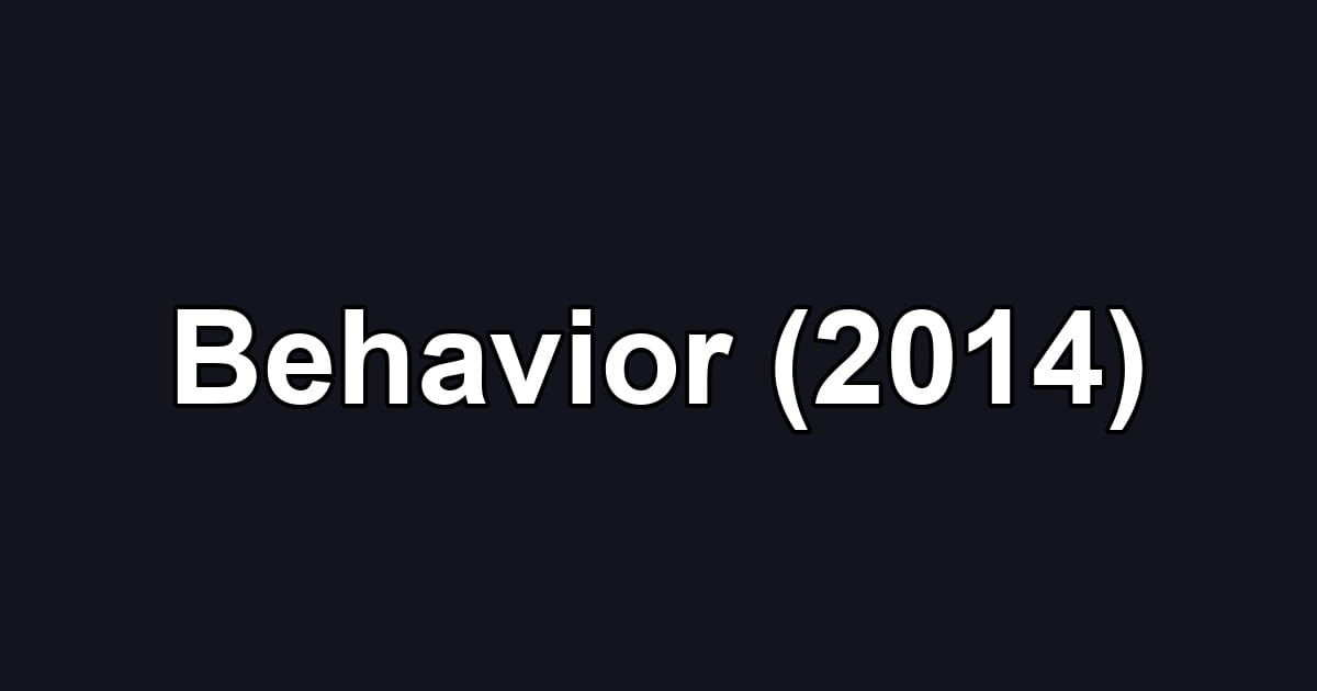 Behavior (2014)