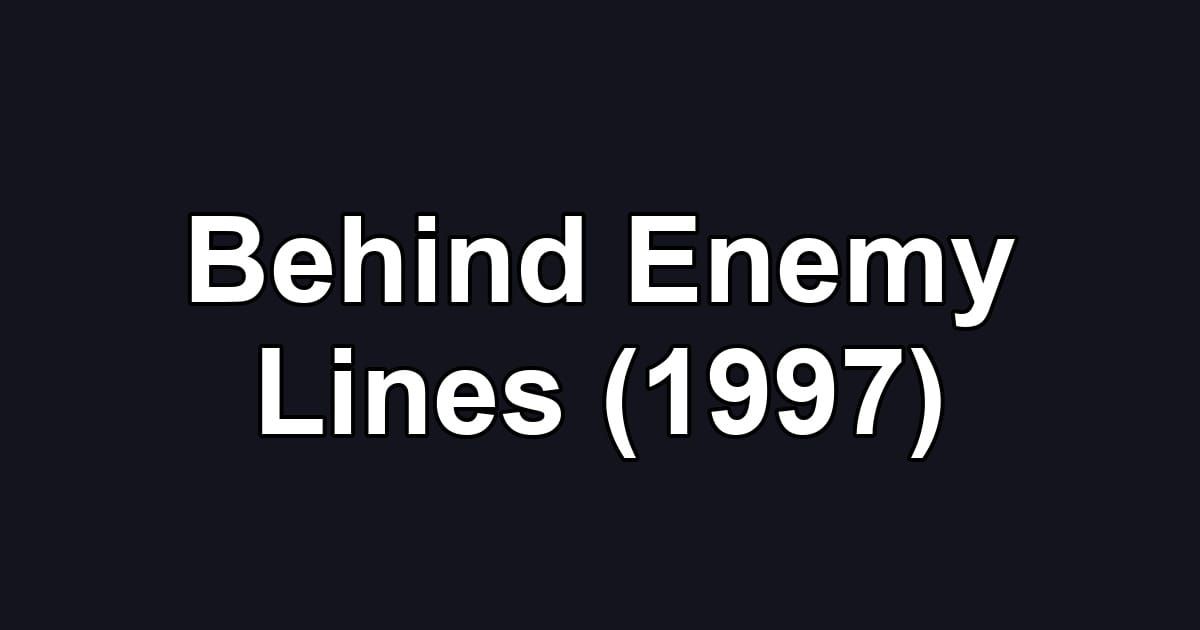 Behind Enemy Lines (1997)