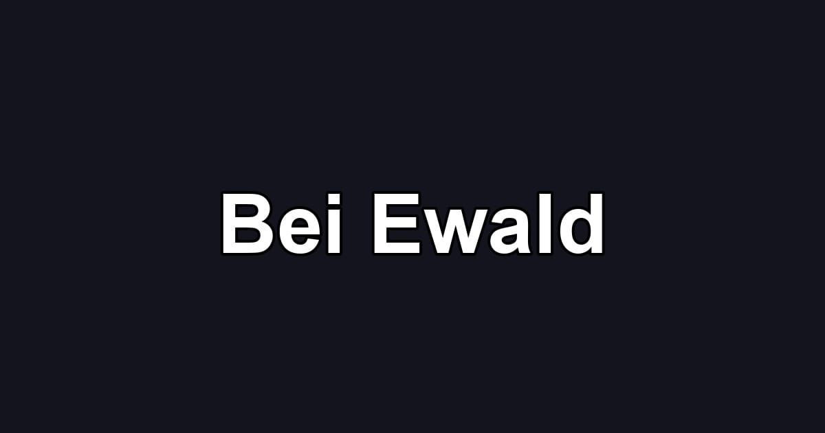 Bei Ewald