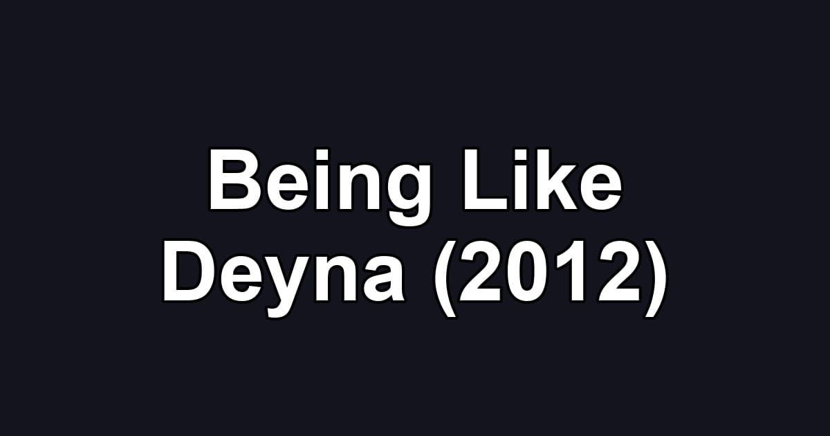 Being Like Deyna (2012)