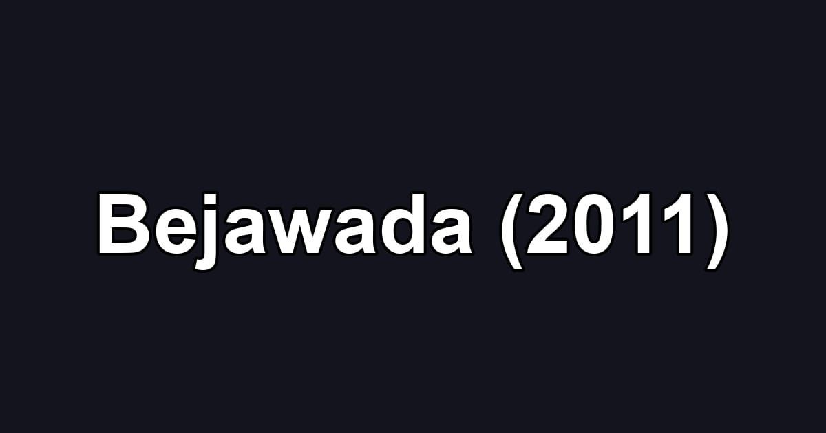 Bejawada (2011)