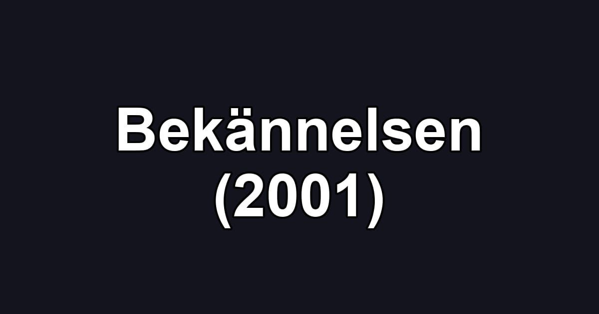 Bekännelsen (2001)