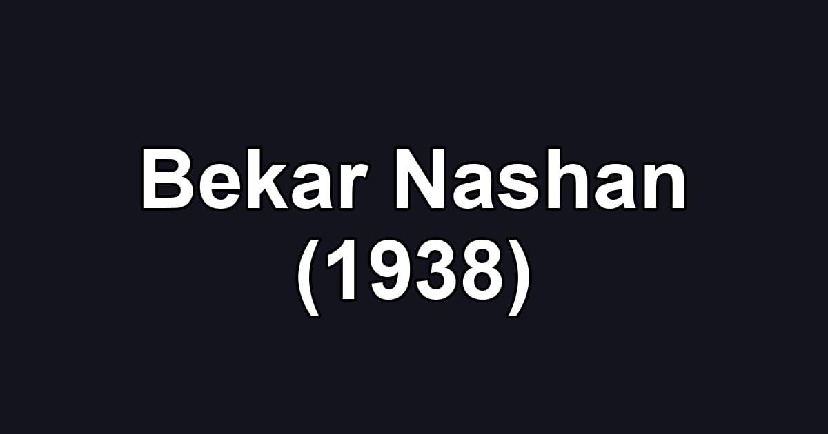 Bekar Nashan (1938)