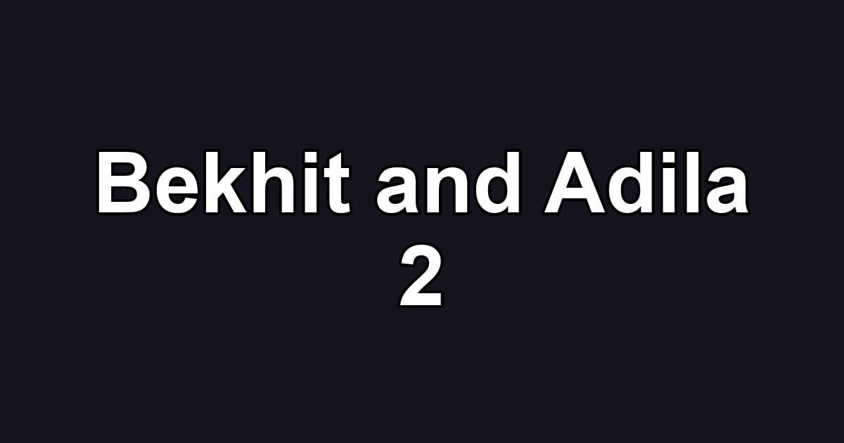 Bekhit and Adila 2