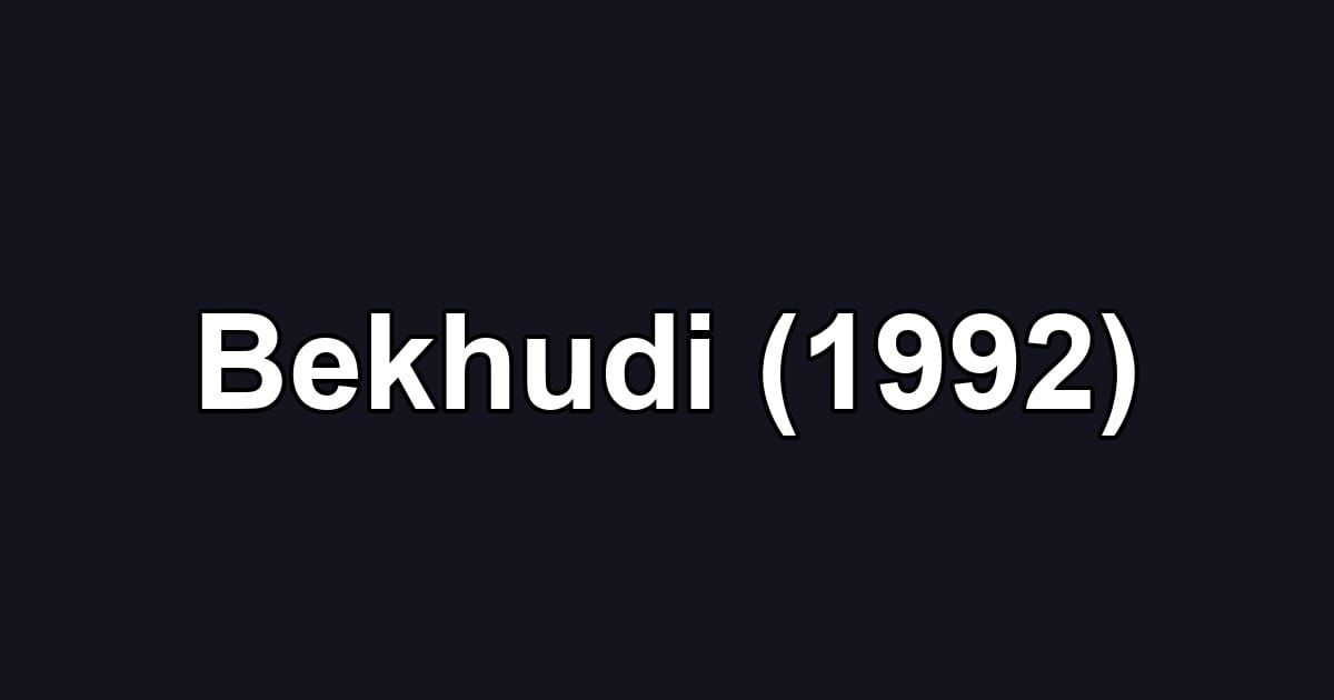 Bekhudi (1992)