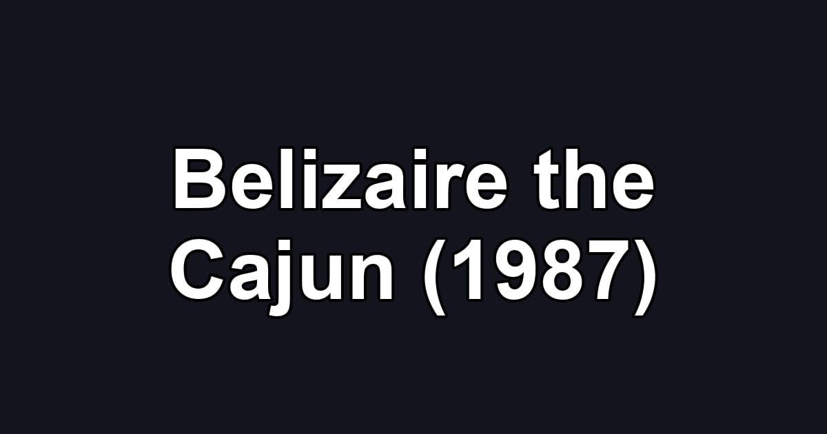 Belizaire the Cajun (1987)
