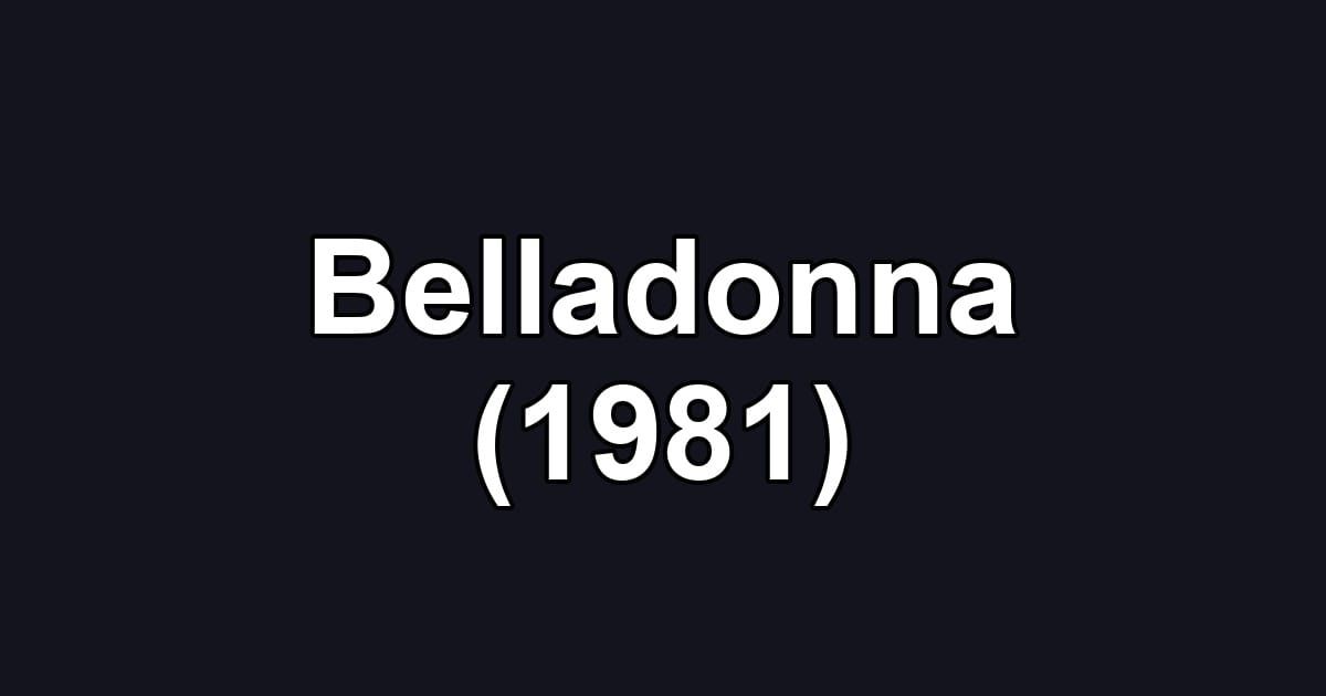 Belladonna (1981)