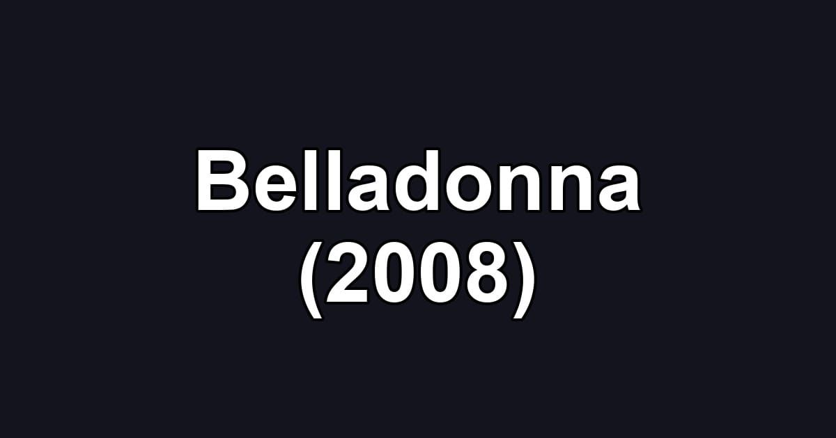 Belladonna (2008)