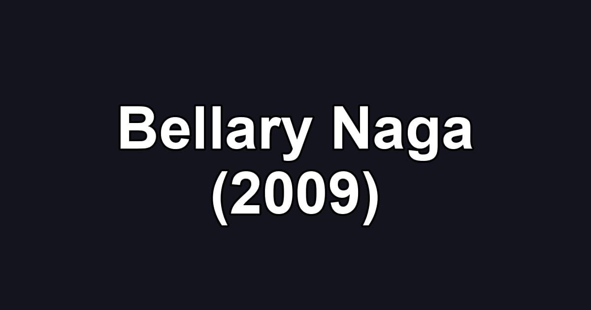 Bellary Naga (2009)
