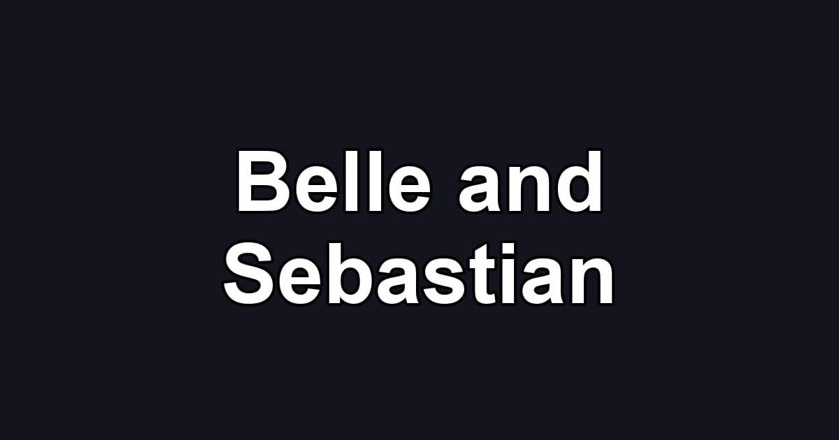 Belle and Sebastian