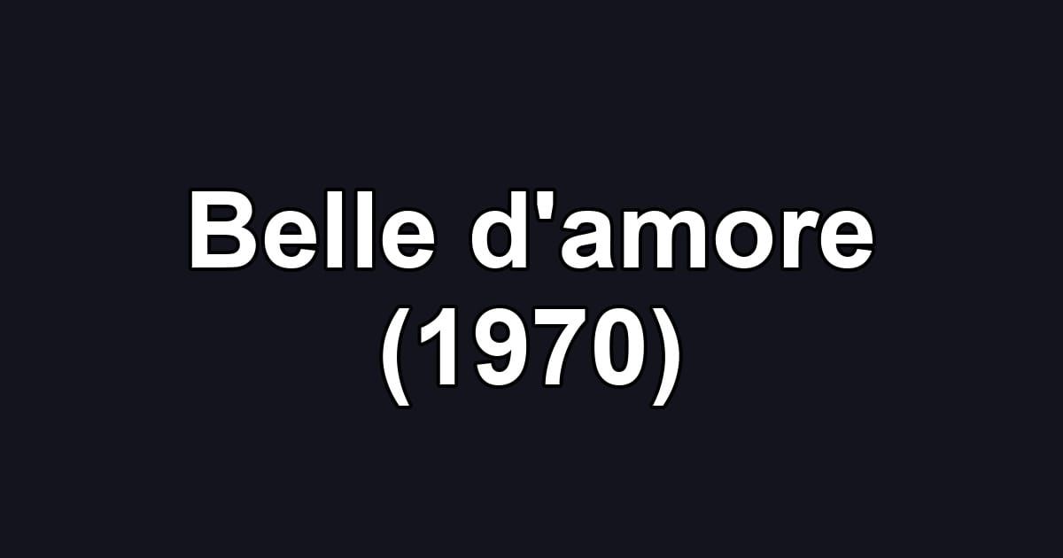 Belle d'amore (1970)