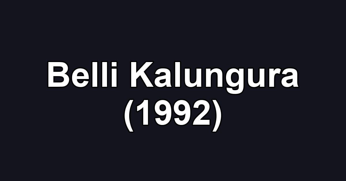 Belli Kalungura (1992)