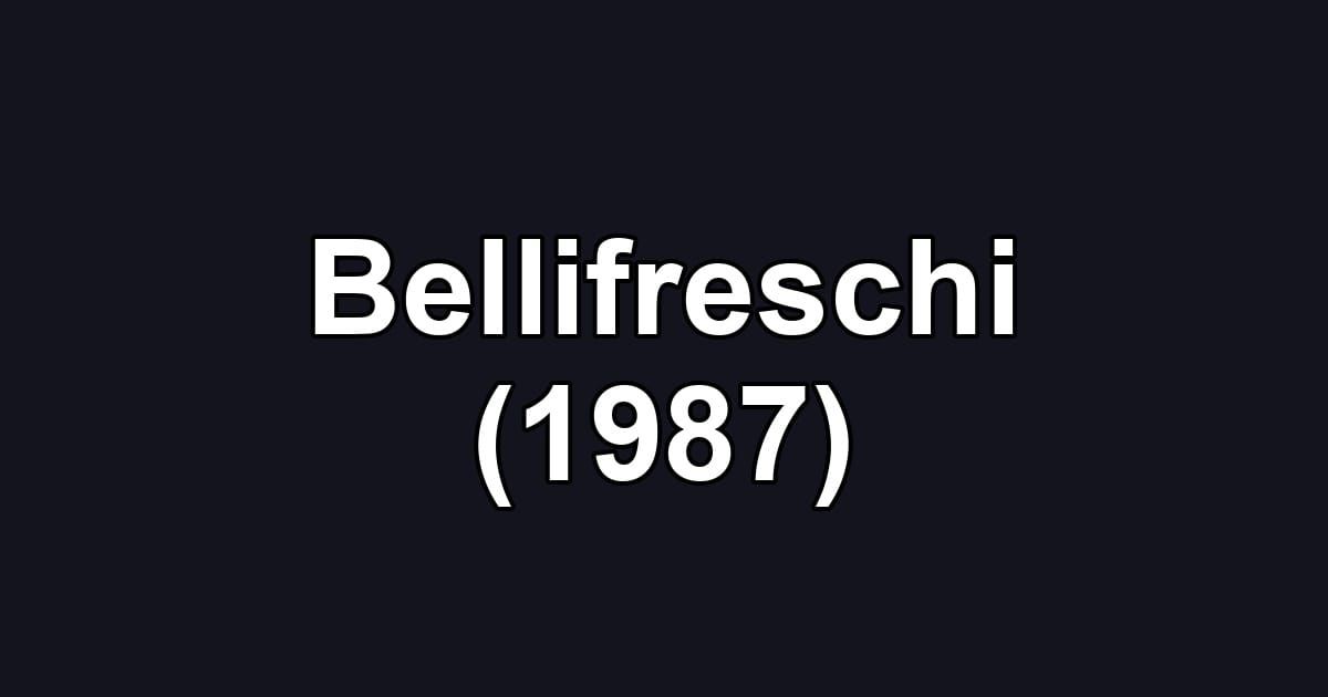 Bellifreschi (1987)