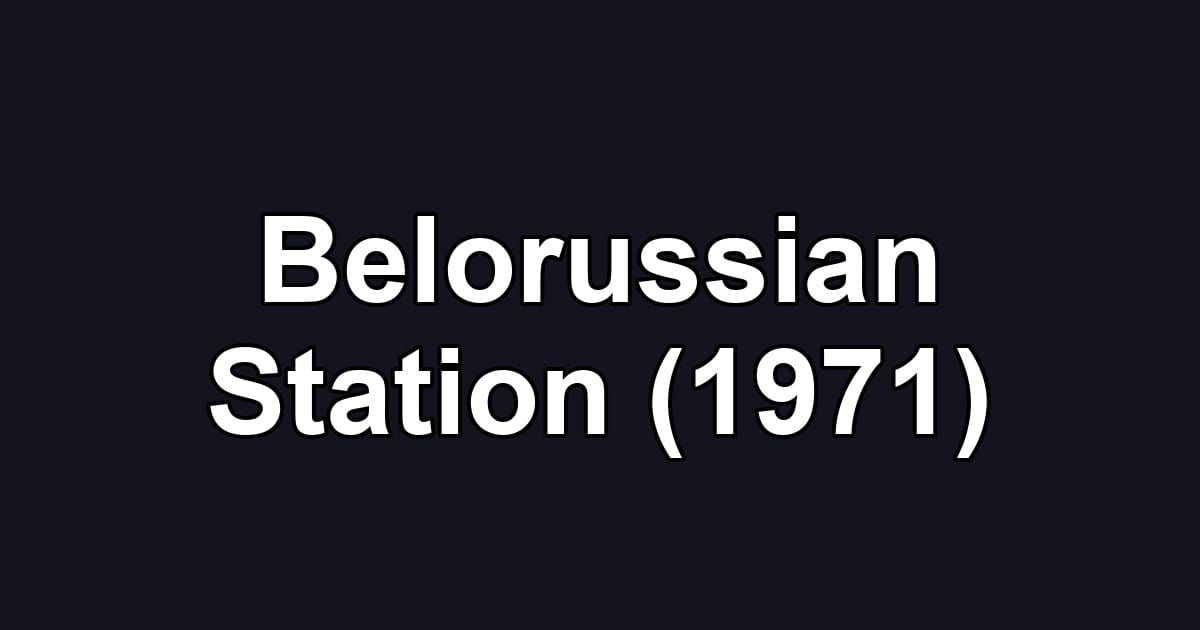 Belorussian Station (1971)