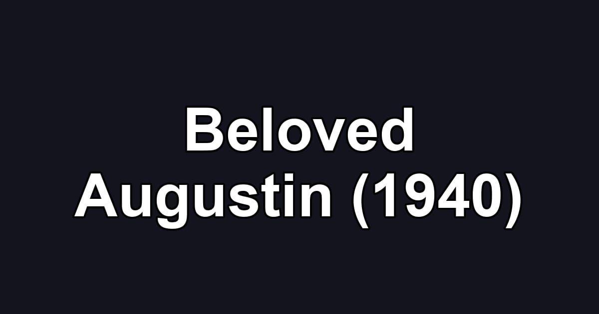 Beloved Augustin (1940)