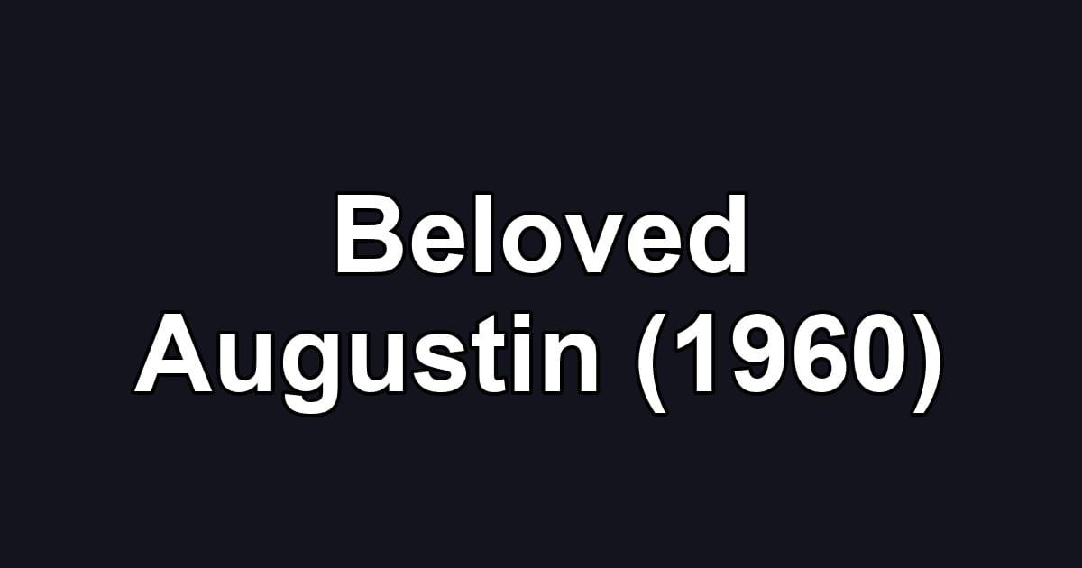 Beloved Augustin (1960)