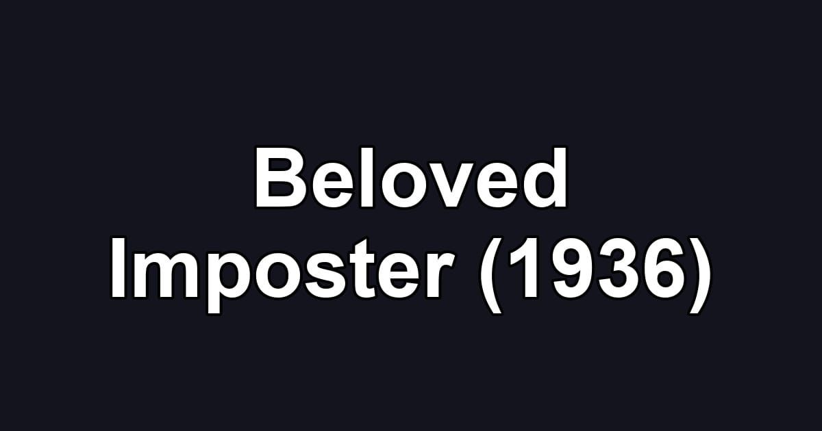 Beloved Imposter (1936)